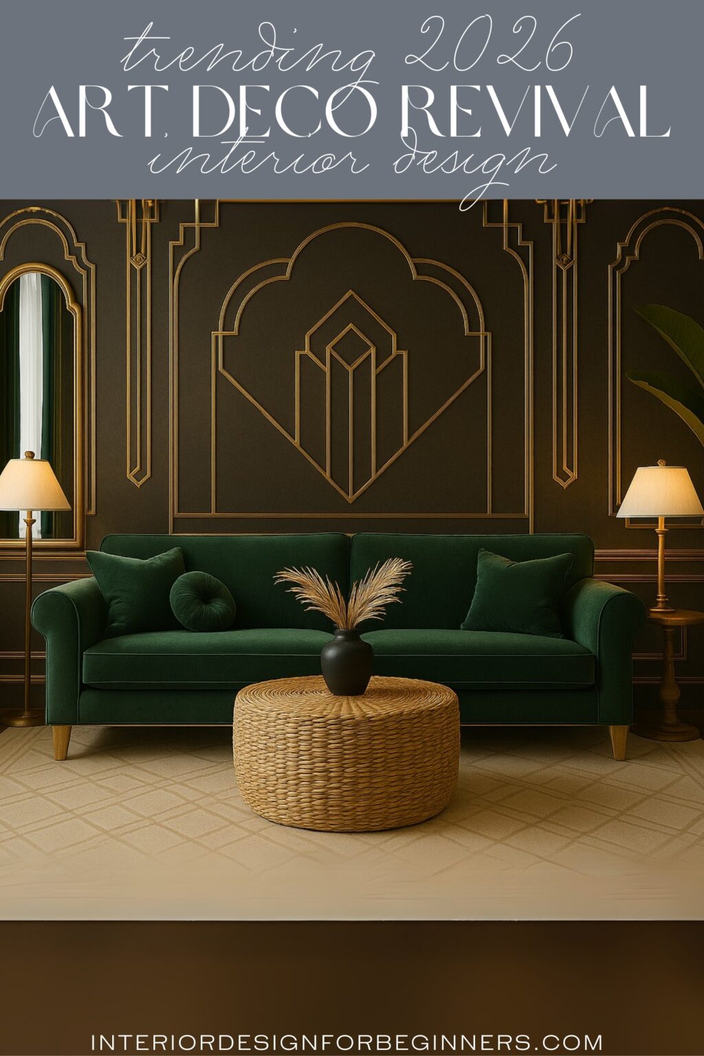 Art Deco Revival The Interior Design Trend Defining 2026
